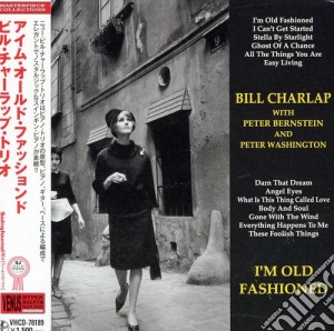 Bill Charlap - I'm Old Fashioned cd musicale di Bill Charlap