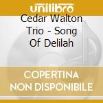 Cedar Walton Trio - Song Of Delilah cd