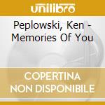 Peplowski, Ken - Memories Of You cd
