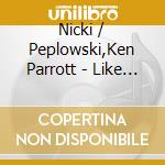 Nicki / Peplowski,Ken Parrott - Like Lover