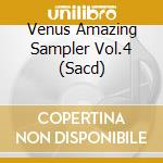 Venus Amazing Sampler Vol.4 (Sacd) cd