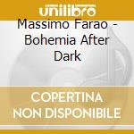 Massimo Farao - Bohemia After Dark cd