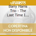 Barry Harris Trio - The Last Time I Saw Paris cd