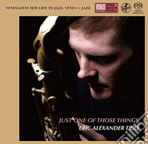 Eric Alexander - Just One Of Those Things cd musicale di Eric Alexander