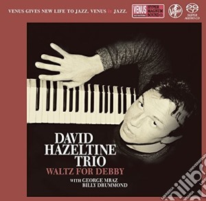 David Hazeltine Trio - Waltz For Debby (Sacd) cd musicale di David Hazeltine
