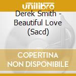 Derek Smith - Beautiful Love (Sacd) cd