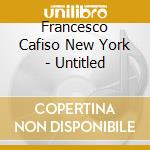 Francesco Cafiso New York - Untitled cd