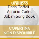 Daria Toffali - Antonio Carlos Jobim Song Book cd