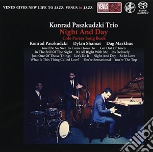 Konrad Paszkudzki Trio - Night And Day: Cole Porter Songbook (Sacd) cd musicale di Konrad Paszkudzki