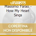 Massimo Farao - How My Heart Sings cd