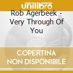 Rob Agerbeek - Very Through Of You cd