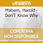 Mabern, Harold - Don'T Know Why cd