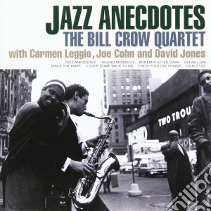 Bill Crow Quartet (The) - Jazz Anecdotes cd musicale di Bill Crow