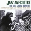 Bill Crow Quartet (The) - Jazz Anecdotes cd