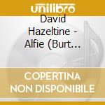 David Hazeltine - Alfie (Burt Bacharach Song Book) cd musicale