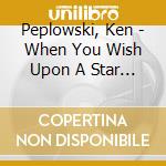 Peplowski, Ken - When You Wish Upon A Star - Clari cd