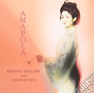 Renato Sellani And Danilo Rea - Amapola cd musicale di Renato Sellani