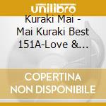 Kuraki Mai - Mai Kuraki Best 151A-Love & Hope- cd