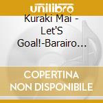 Kuraki Mai - Let'S Goal!-Barairo No Jinsei- cd