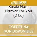 Kuraki Mai - Forever For You (2 Cd) cd