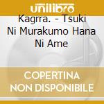 Kagrra. - Tsuki Ni Murakumo Hana Ni Ame cd