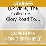 (LP Vinile) The Collectors - Glory Road To The Twentieth Summer 2006 Live At Quattro vinile