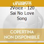 2Voice - 120 Sai No Love Song