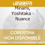 Minami, Yoshitaka - Nuance cd