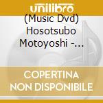 (Music Dvd) Hosotsubo Motoyoshi - Hosotsubo Motoyoshi 45 Shuunen Kinen Concert In Yaon -Yume No Tsuzuki Ha  [Edizione: Giappone] cd