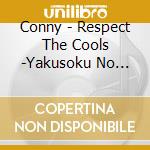 Conny - Respect The Cools -Yakusoku No Okurimono-Mr.Harley Davidson cd