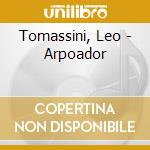 Tomassini, Leo - Arpoador cd musicale