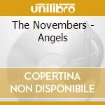 The Novembers - Angels cd