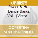 Sweet & Hot Dance Bands Vol.1(Victor Recordings 1927-1931) cd