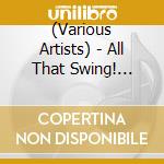 (Various Artists) - All That Swing! Tenor Sax Stylists Vol.1(1943-1953) cd