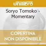 Soryo Tomoko - Momentary cd