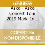 Aska - Aska Concert Tour 2019 Made In Aska-40 Nen No Arittake- In Nippon Budoka (2 Cd) cd musicale di Aska