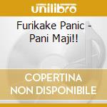 Furikake Panic - Pani Maji!! cd