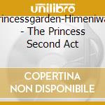 Princessgarden-Himeniwa- - The Princess Second Act cd