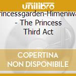Princessgarden-Himeniwa- - The Princess Third Act cd