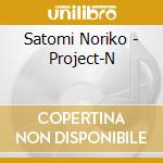 Satomi Noriko - Project-N cd