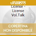 License - License Vol.Talk cd