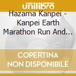 Hazama Kanpei - Kanpei Earth Marathon Run And Sail Around The World Vol.2 cd
