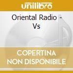 Oriental Radio - Vs cd