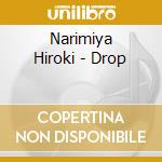 Narimiya Hiroki - Drop cd