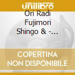 Ori Radi Fujimori Shingo & - Ori Radi Fujimori Shingo & Ayaman Japan cd