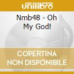 Nmb48 - Oh My God! cd