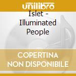 Islet - Illuminated People cd