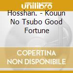 Hosshan. - Kouun No Tsubo Good Fortune cd