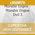 Monster Engine - Monster Engine Dvd 3 cd
