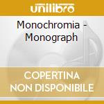 Monochromia - Monograph cd
